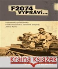 F2074 vypráví… Martin Reichl 9788087378335 Pavel Mervart - książka