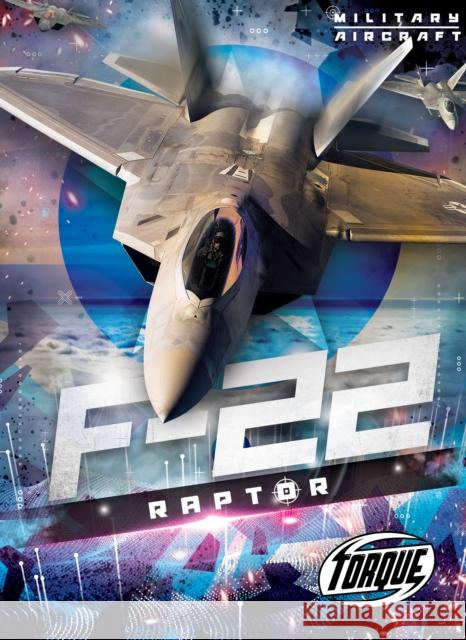 F22 Raptor Donna McKinney 9798886878196 Bellwether Media - książka