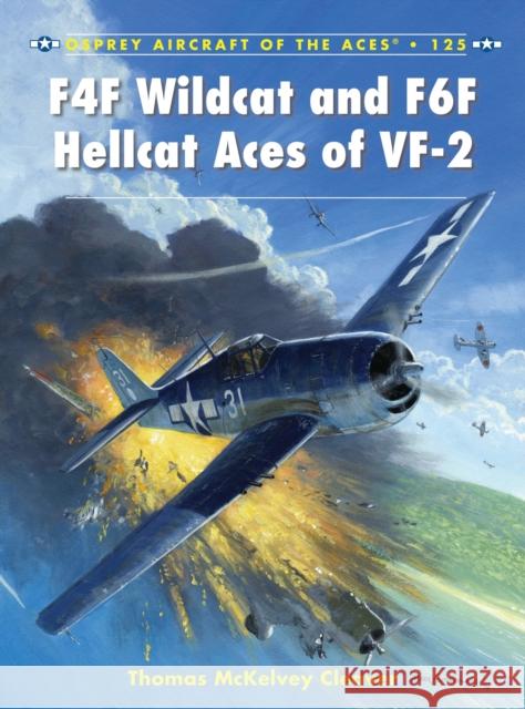 F4F Wildcat and F6F Hellcat Aces of Vf-2 Thomas Cleaver Jim Laurier 9781472805584 Osprey Publishing (UK) - książka