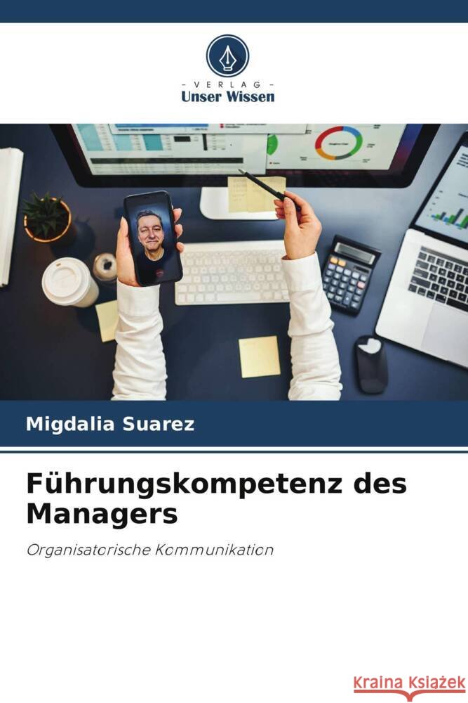 F?hrungskompetenz des Managers Migdalia Suarez 9786207232284 Verlag Unser Wissen - książka