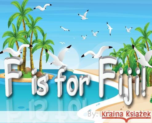 F is for Fiji! Latoya Beatty 9781733785358 B & G Publishing - książka