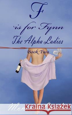 F is for Fynn: The Alpha Ladies Roberge, Gini 9781542599047 Createspace Independent Publishing Platform - książka