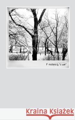 F Notes by a note Ramadhani Ba, Rizki 9781535046640 Createspace Independent Publishing Platform - książka
