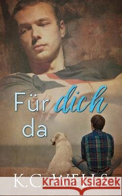 F?r dich da Betti Gefecht Meredith Russell K. C. Wells 9781915861146 K.C. Wells - książka
