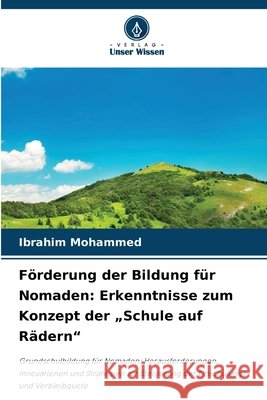 F?rderung der Bildung f?r Nomaden: Erkenntnisse zum Konzept der 