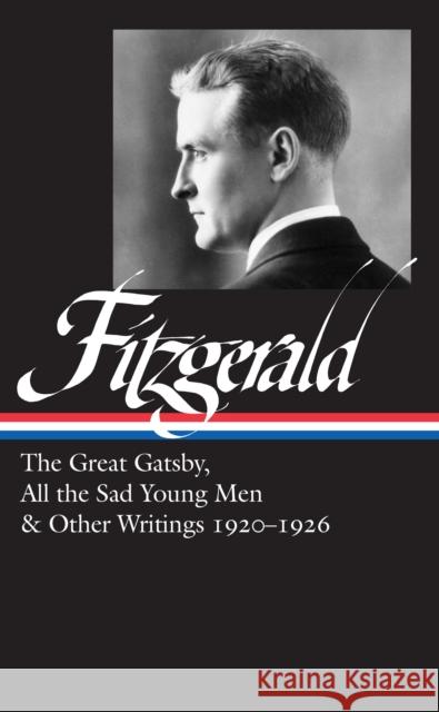 F. Scott Fitzgerald: The Great Gatsby, All the Sad Young Men & Other Writings 1920-26 (Loa #353) Fitzgerald, F. Scott 9781598537147 Library of America - książka