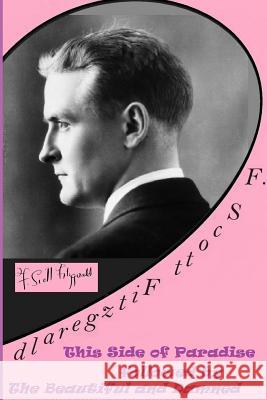 F. Scott Fitzgerald: This Side of Paradise followed by The Beautiful and Damned Fitzgerald, F. Scott 9781326944759 Lulu.com - książka