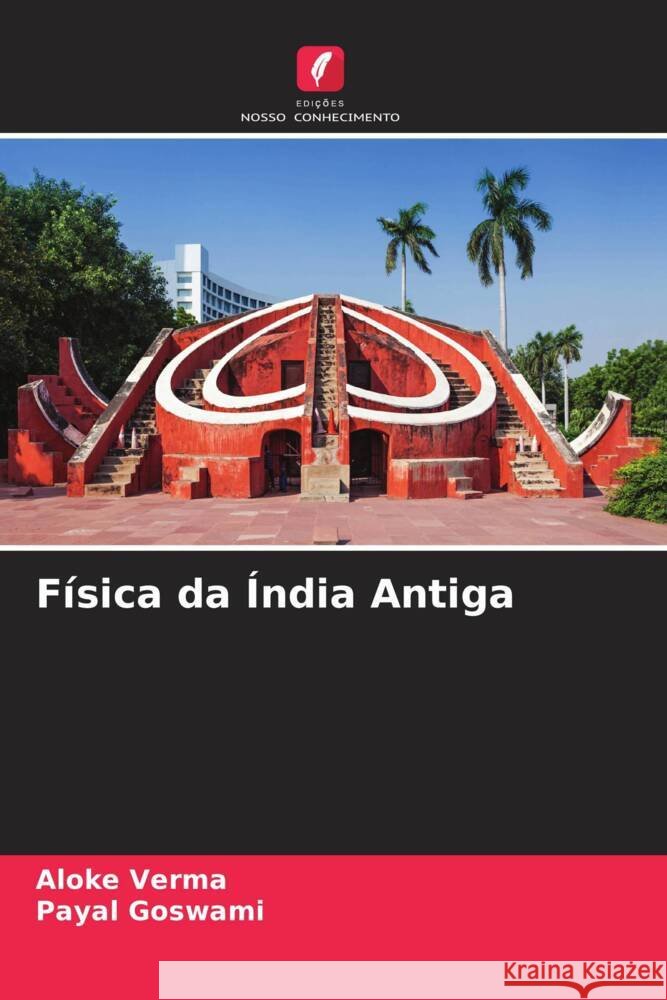 F?sica da ?ndia Antiga Aloke Verma Payal Goswami 9786207257355 Edicoes Nosso Conhecimento - książka