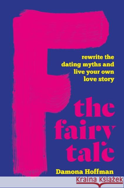 F the Fairy Tale Damona Hoffman 9781541602250 Basic Books - książka