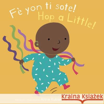 F? Yon Ti Sote!/Hop a Little! Annie Kubler Sarah Dellow Creoletrans 9781835320617 Child's Play International - książka