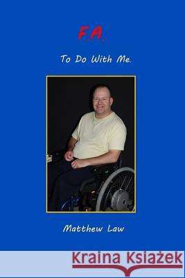 F.A. To Do With Me Law, Matthew 9781497305922 Createspace - książka