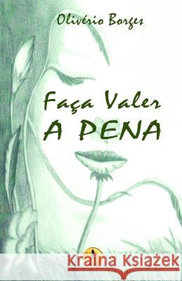 Faça Valer a Pena Borges, Oliverio 9788569030829 Drago Editorial - książka