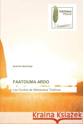Faatouma Ardo Ibrahima Abdoulaye 9786203865783 Editions Muse - książka