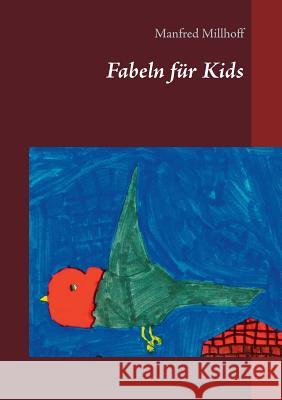 Fabeln für Kids Manfred Millhoff 9783734787317 Books on Demand - książka