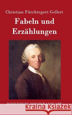Fabeln und Erzählungen Christian Fürchtegott Gellert 9783843014137 Hofenberg - książka