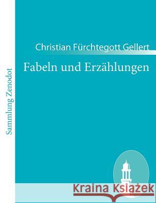 Fabeln und Erzählungen Christian F. Gellert 9783843053068 Contumax Gmbh & Co. Kg - książka