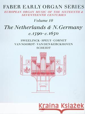 Faber Early Organ, Vol 10: Germany 1590-1650 Dalton, James 9780571507801 Faber Music Ltd - książka