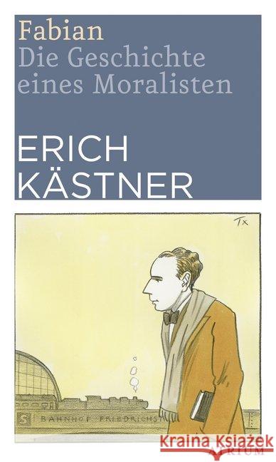 Fabian : Die Geschichte eines Moralisten Kästner, Erich 9783038820086 Atrium Verlag - książka