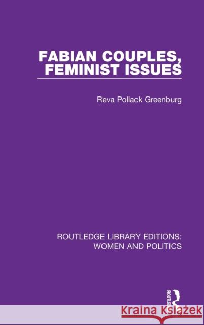Fabian Couples, Feminist Issues Reva Pollack Greenburg 9781138390546 Routledge - książka
