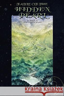 Fable of the Hidden Pearl: The Coveted Pearl C. a. Hale Sonja Jade Lilly 9781453755013 Createspace - książka