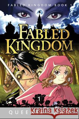 Fabled Kingdom: Book 1 Queenie Chan Queenie Chan 9781925376029 Bento Comics - książka