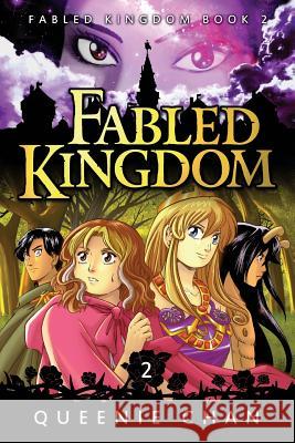 Fabled Kingdom: Book 2 Queenie Chan Queenie Chan 9781925376043 Bento Comics - książka