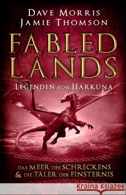 Fabled Lands - Die Legenden von Harkuna: Die Meere des Schreckens & Die Täler der Finsternis  9783945493342 Mantikore Verlag - książka