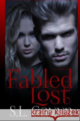 Fabled Lost S. L. Gavyn 9781537317779 Createspace Independent Publishing Platform - książka
