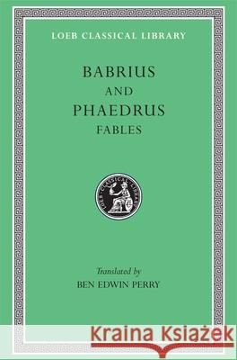 Fables Valerius Babrius Babrius                                  B. E. Perry 9780674994805 Harvard University Press - książka