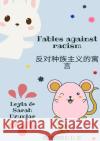 Fables against racism Uzunlar, Sarah, Uzunlar, Leyla 9783754115619 epubli