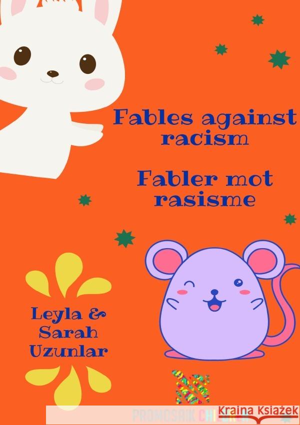 Fables against Racism - Fabler mot rasisme Uzunlar, Sarah, Uzunlar, Leyla 9783754115220 epubli - książka