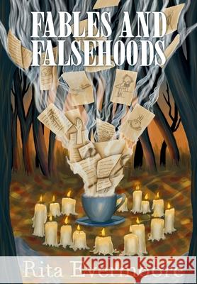 Fables and Falsehoods Rita Evermoore Rita Evermoore 9781966851035 Whispering Cloak Press - książka
