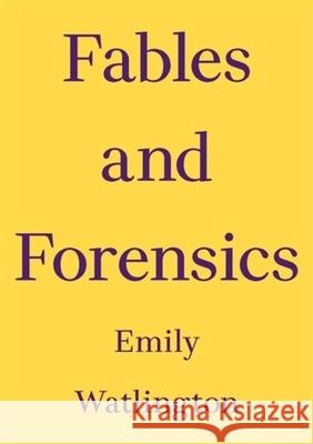 Fables and Forensics Emily Watlington 9783982668338 Floating Opera Press - książka