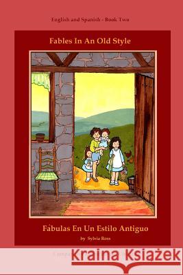 Fables In An Old Style, Book Two: Book Two Ross, Sylvia 9780692525074 Bentley Avenue Books - książka