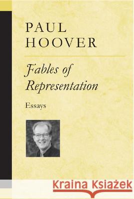 Fables of Representation : Essays Paul Hoover 9780472098569 University of Michigan Press - książka