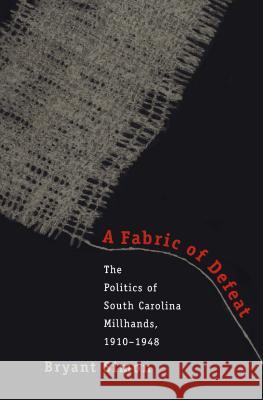 Fabric of Defeat Simon, Bryant 9780807847046 University of North Carolina Press - książka