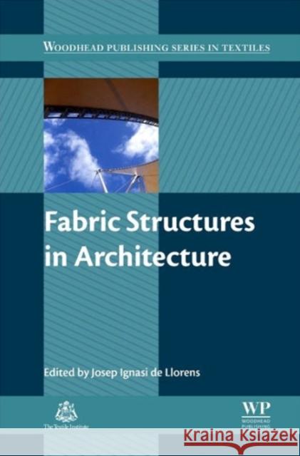 Fabric Structures in Architecture Llorens, J   9781782422334 Elsevier Science - książka