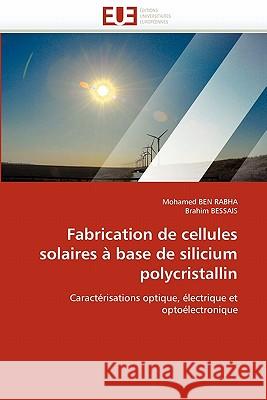 Fabrication de cellules solaires à base de silicium polycristallin Collectif 9786131581083 Editions Universitaires Europeennes - książka