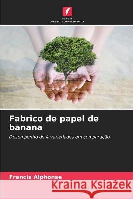 Fabrico de papel de banana Francis Alphonse 9786205874400 Edicoes Nosso Conhecimento - książka