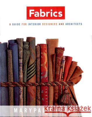 Fabrics: A Handbook for Interior Designers and Architects Marypaul Yates 9780393730623 W. W. Norton & Company - książka