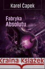 Fabryka Absolutu w.2024 Karel Capek 9788368018080 Wydawnictwo CM - książka