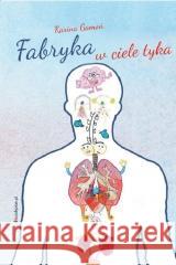 Fabryka w ciele tyka Karina Gamoń 9788397005129 Bookplan.pl - książka