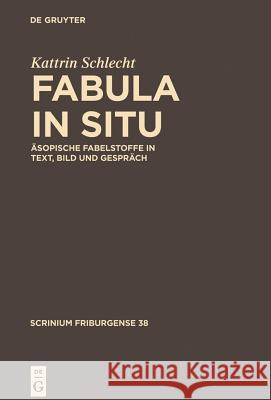 Fabula in situ Schlecht, Kattrin 9783110359190 Walter de Gruyter - książka