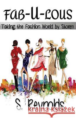 Fabulous S. Reynolds 9781537697611 Createspace Independent Publishing Platform - książka