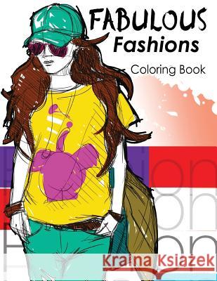 Fabulous Fashions coloring Book: New York Times Bestselling Artists' Adult Coloring Books Risami Heida 9781535165013 Createspace Independent Publishing Platform - książka