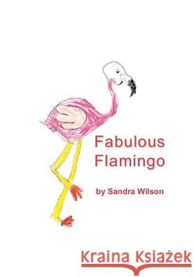 Fabulous Flamingo Sandra Wilson 9781988215624 One Thousand Trees - książka