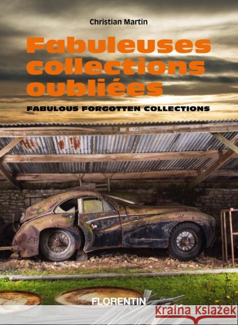 Fabulous Forgotten Collections Christian Martin 9782487507005 Editions Florentin - książka