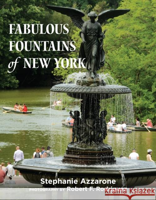 Fabulous Fountains of New York Stephanie Azzarone 9781531511838 Fordham University Press - książka