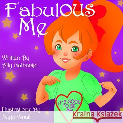 Fabulous Me Ally Nathaniel Ag Sugarsnail 9781493531578 Createspace - książka