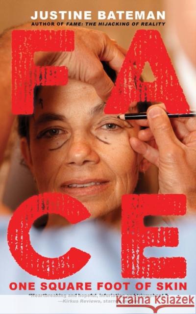 Face Justine Bateman 9781636140339 Akashic Books,U.S. - książka